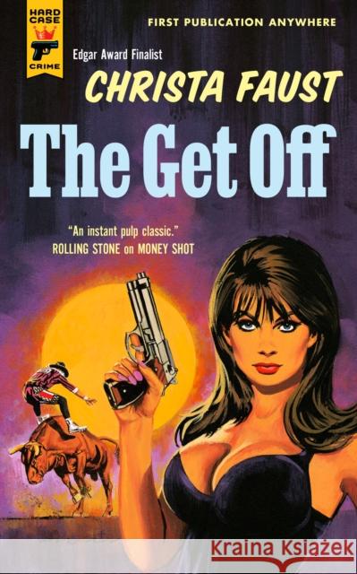 The Get Off Christa Faust 9781835411735 Titan Books Ltd