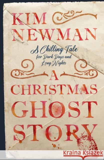 A Christmas Ghost Story (Signed Edition) Kim Newman 9781835411957 Titan Books Ltd