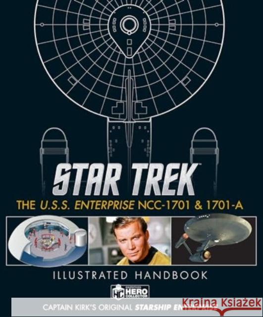 Star Trek: The U.S.S. Enterprise NCC-1701 Illustrated Handbook Simon Hugo 9781835412169