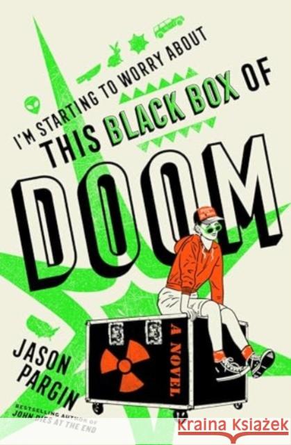 I'm Starting to Worry About This Black Box of Doom Jason Pargin 9781835412695 Titan Books Ltd