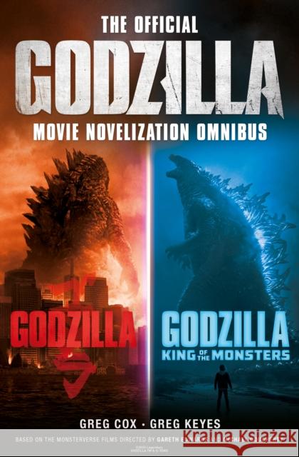 The Official Godzilla Movie Novelization Omnibus (Godzilla, Godzilla: King of the Monsters) Greg Cox 9781835414026