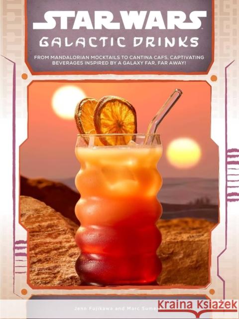 Star Wars: Galactic Drinks Marc Sumerak 9781835418567