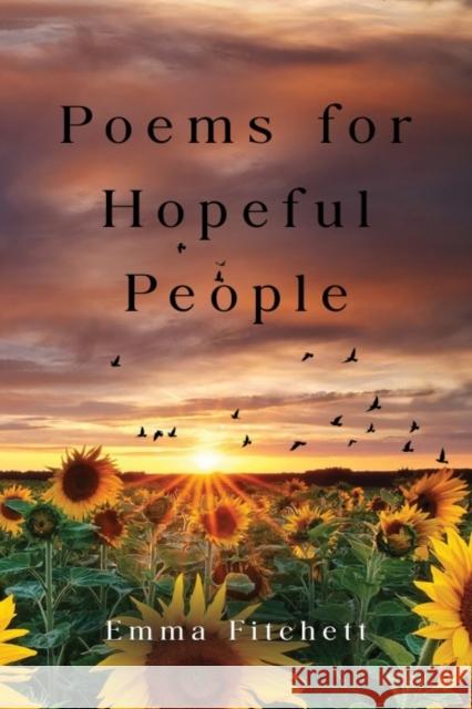 Poems for Hopeful People Emma Fitchett 9781835433133