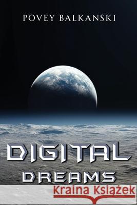 Digital Dreams Povey Balkanski 9781835435076