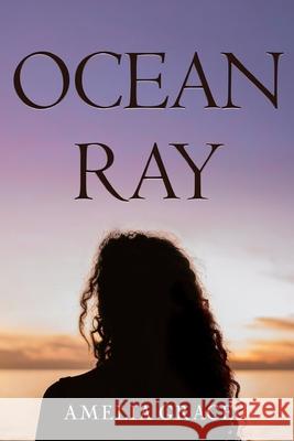 Ocean-Ray Amelia Grace 9781835436837