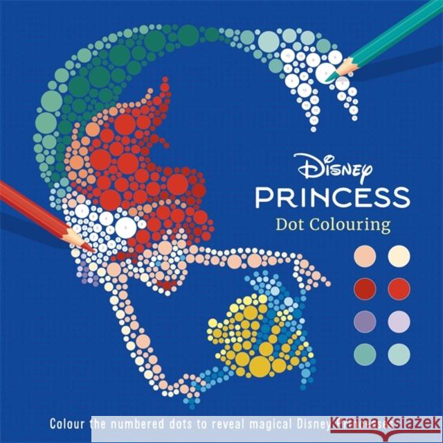 Disney Princess: Dot Colouring Walt Disney 9781835443101