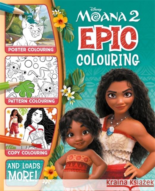 Disney Moana 2: Epic Colouring Walt Disney 9781835448045