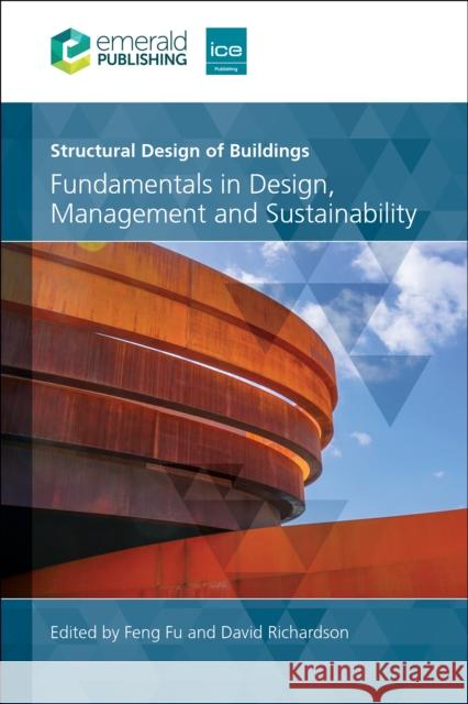 Structural Design of Buildings: Fundamentals in Design, Management and Sustainability  9781835495773 ICE Publishing