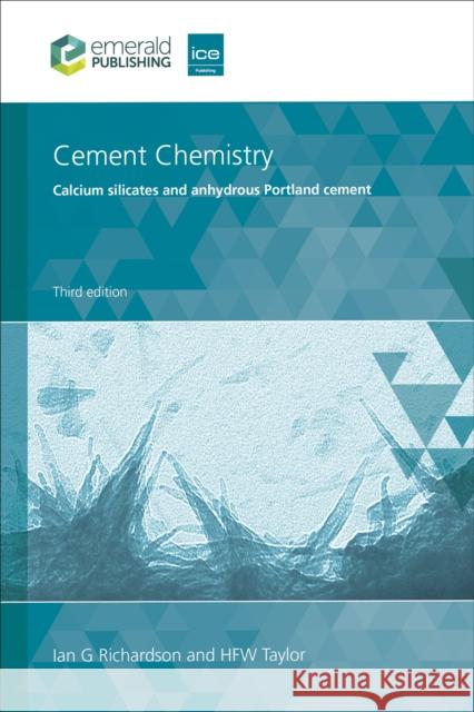 Cement Chemistry H F W (UK) Taylor 9781835497777 Emerald Publishing Limited