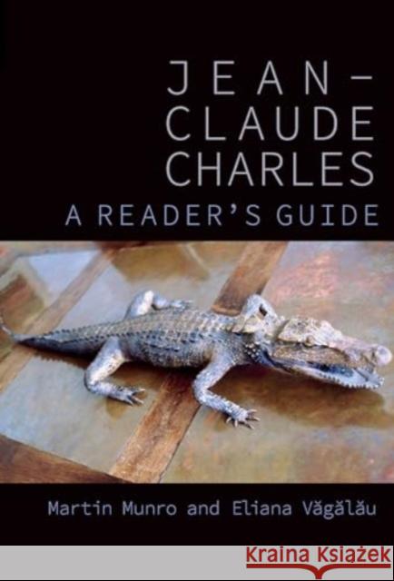 Jean-Claude Charles: A Reader’s Guide  9781835537084 Liverpool University Press