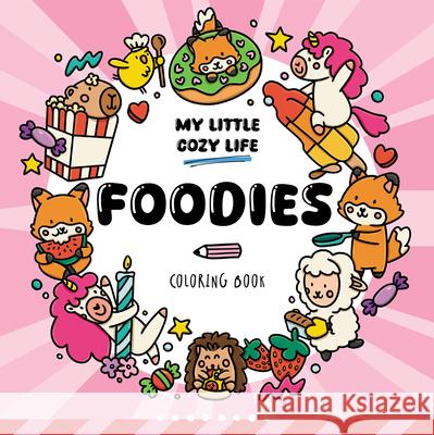 Foodies: Coloring Book Various 9781835555354 Two Windmills