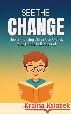 See the Change Nichola C. Kennedy 9781835563571 Nichola C. Kennedy