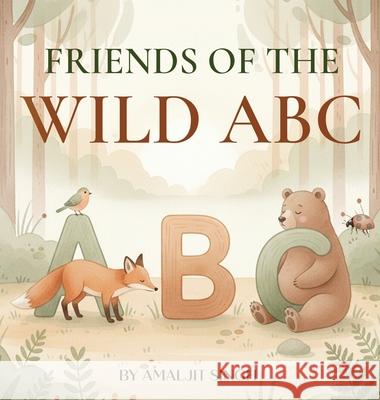 Friends Of The Wild ABC Amaljit Singh 9781835565797 Hmd Publishing