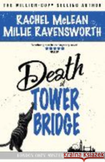 Death at Tower Bridge Millie Ravensworth 9781835600221