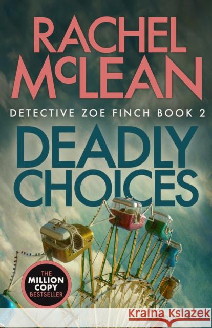 Deadly Choices Rachel McLean 9781835600825 Ackroyd Publishing