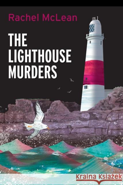 The Lighthouse Murders Rachel McLean 9781835601150 Ackroyd Publishing