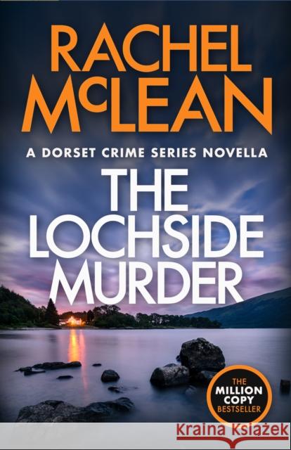 The Lochside Murder Rachel McLean 9781835602072 Ackroyd Publishing