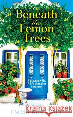 Beneath the Lemon Trees Emma Burstall 9781835615362 Boldwood Books Ltd