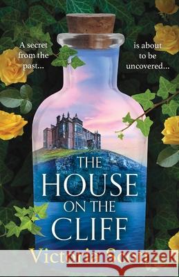 The House on the Cliff Victoria Scott 9781835617120