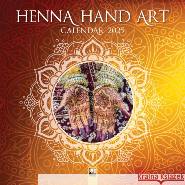 Henna Hand Art Wall Calendar 2025 (Art Calendar)  9781835620526 Flame Tree Publishing