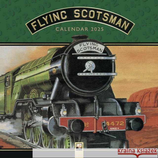 National Railway Museum: The Flying Scotsman Wall Calendar 2025 (Art Calendar) Flame Tree Studio 9781835620663 Flame Tree Publishing