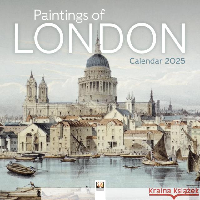 London Museum: Paintings of London 2025 Wall Calendar  9781835620823 Flame Tree Publishing