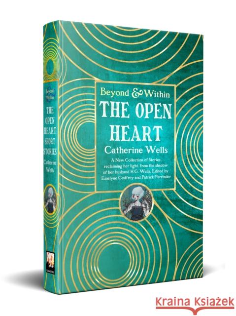 The Open Heart: Stories & Poetry of Catherine Wells Catherine Wells 9781835622551 Flame Tree Publishing