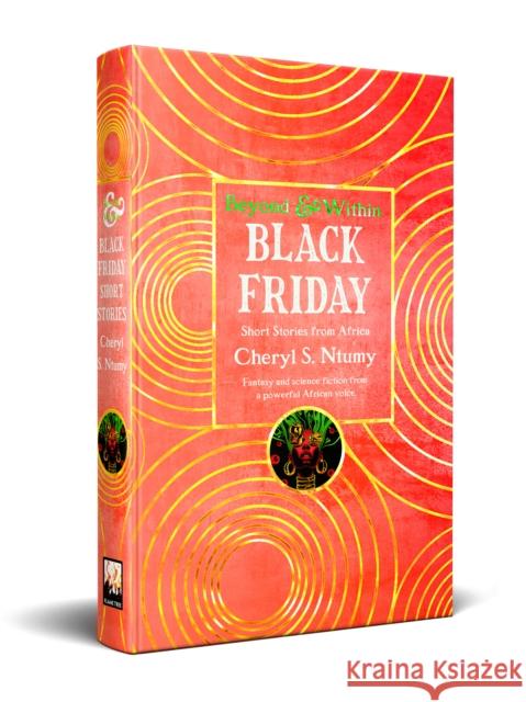 Black Friday: Short Stories from Africa Cheryl S. Ntumy 9781835623022 Flame Tree Publishing