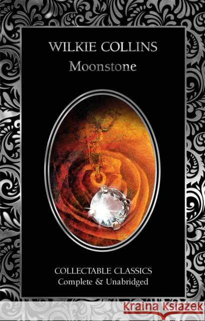 The Moonstone Wilkie Collins 9781835627778 Flame Tree Collectable Classics