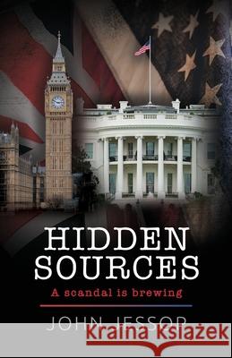 Hidden Sources John Jessop 9781835630624