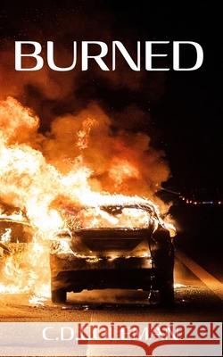 Burned C. D. Coleman 9781835633212 New Generation Publishing