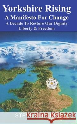 Yorkshire Rising: A Manifesto for Change Steve Mullins 9781835633564