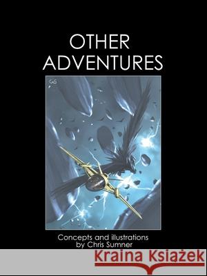Other Adventures Chris Sumner 9781835633915