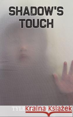 Shadow's Touch Tyler Hathaway 9781835634141