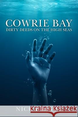 Cowrie Bay Nick Wright 9781835637500 New Generation Publishing