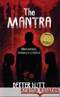 The Mantra Dexter Hutt 9781835638071