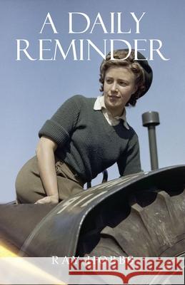 A Daily Reminder Ray Hobbs 9781835638392 New Generation Publishing