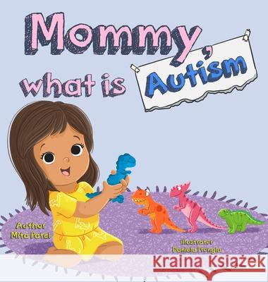 Mommy, What is Autism Mita Patel 9781835638675 New Generation Publishing