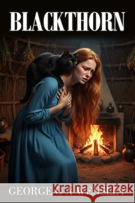 Blackthorn George G. a. Wensley 9781835639474 New Generation Publishing