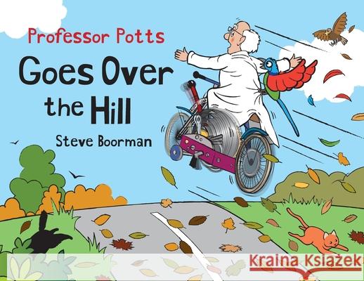Professor Potts Goes Over the Hill Steve Boorman 9781835639627