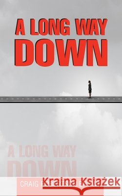 A Long Way Down Craig Robertson Brown 9781835639955
