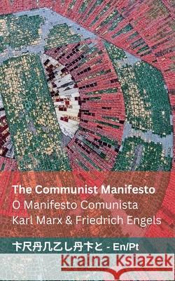 The Communist Manifesto / O Manifesto Comunista: Tranzlaty English Portugu?s Karl Marx Friedrich Engels Tranzlaty 9781835661963 Tranzlaty