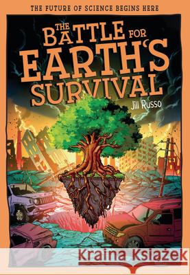 The Battle for Earth's Survival: Transforming Technology for a Greener Tomorrow Jill Russo 9781835694664 Beetle Books
