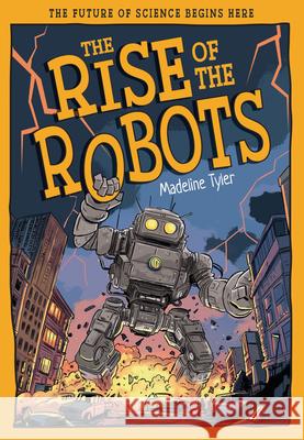 The Rise of Robots: How Machines Evolve Beyond Expectations  9781835694800 Beetle Books