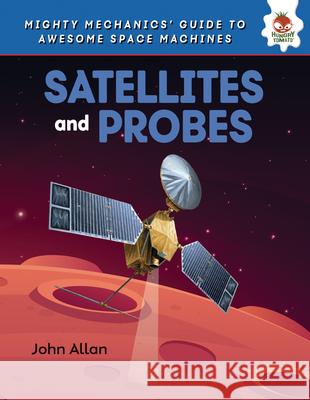 Satellites and Probes  9781835696699 Hungry Tomato