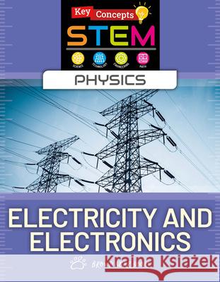 Electricity and Electronics Anne O'Daly 9781835720783 Brown Bear Books
