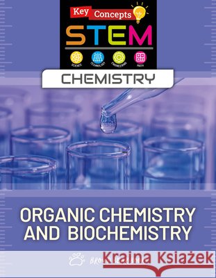 Organic Chemistry and Biochemistry Anne O'Daly 9781835721124 Brown Bear Books