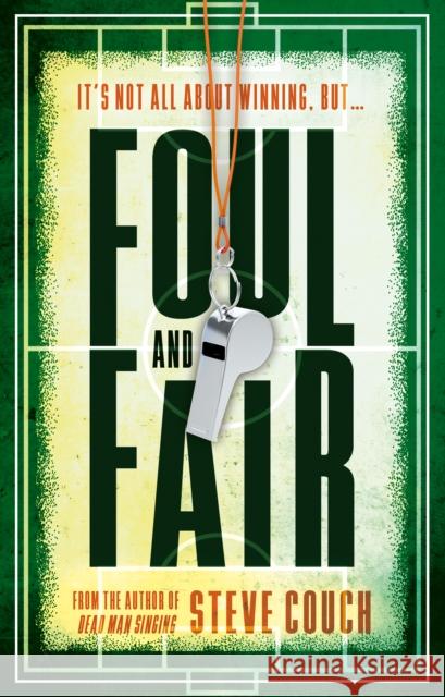 Foul and Fair Steve Couch 9781835740231