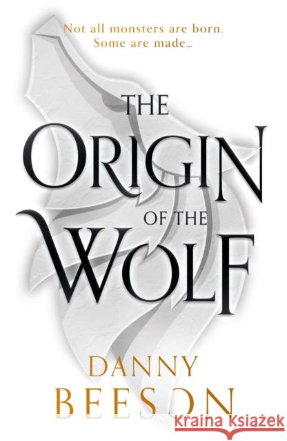 The Origin of the Wolf Danny Beeson 9781835740309