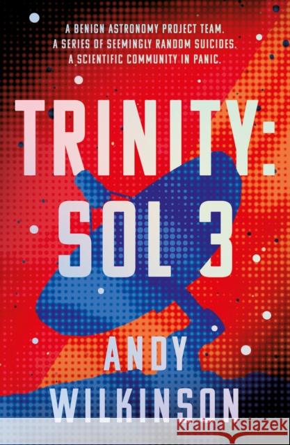 Trinity: Sol 3 Andy Wilkinson 9781835741030